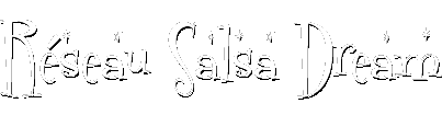 Réseau Salsa Dream